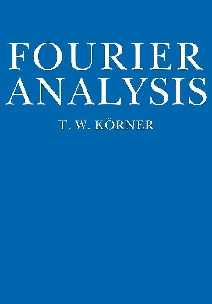 The book cover for 'Fourier Analysis' by T. W. Korner (published by Cambridge University Press)