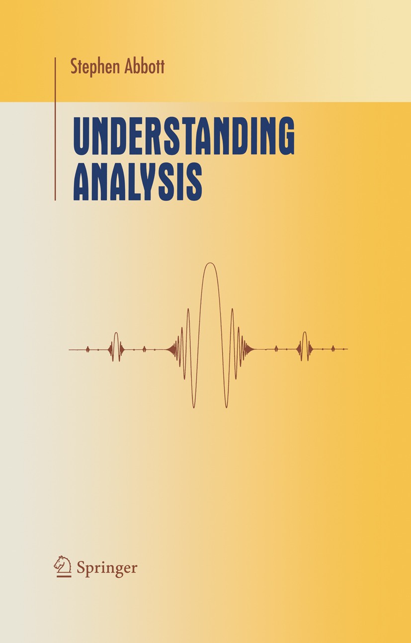 The book cover for 'Understanding Analysis' by Stephen Abbott (published by Springer)